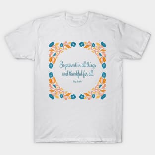 Appreciate Gratitude: Make  the day better T-Shirt